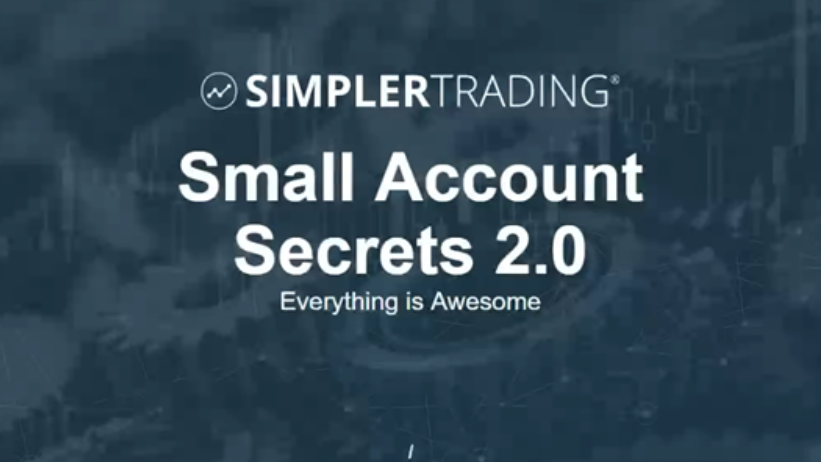 Simpler Trading – Small Account Secrets 2.0