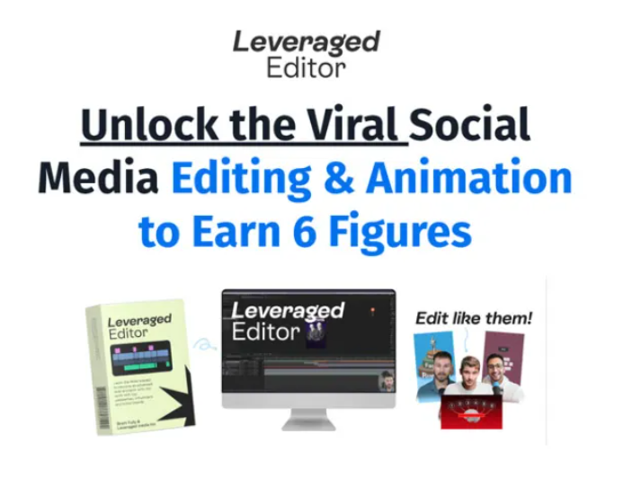 The Leveraged Editor – Leveraged Edits by Brett Fully