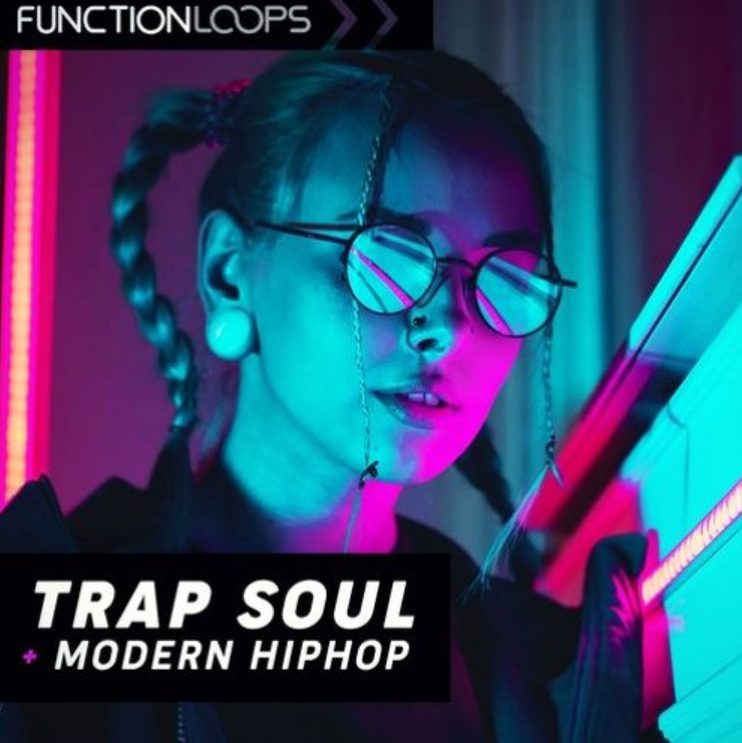 Function Loops Trap Soul and Modern Hip Hop