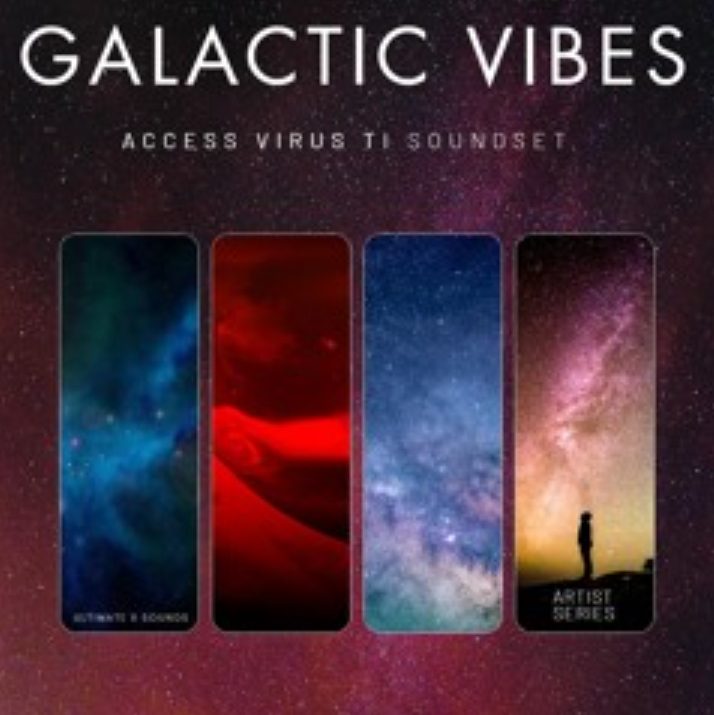 Ultimate X Sounds Galactic Vibes Virus TI2/TI ​Soundset