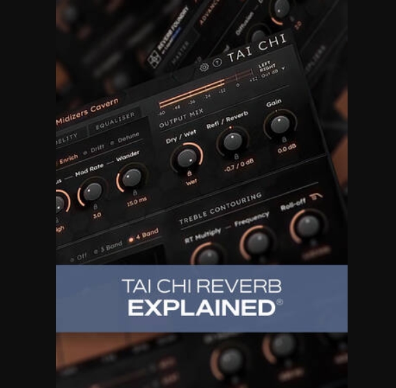 Groove3 Tai Chi Reverb Explained