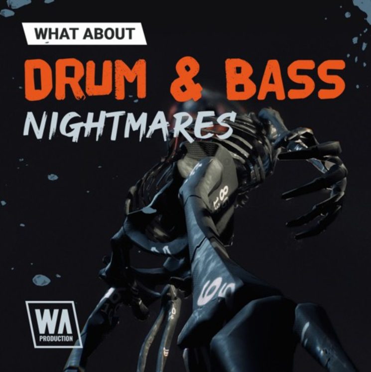 W. A. Production What About: Drum and Bass Nightmares