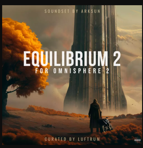 Luftrum & Arksun Equilibrium 2 for Omnisphere