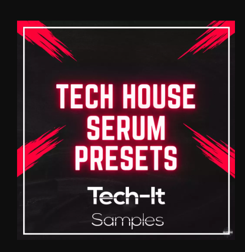 Tech It Samples Tech House Serum Preses Bundle