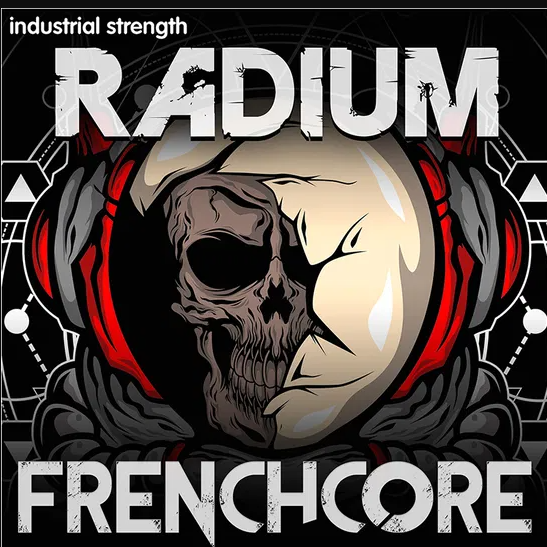 Industrial Strength Radium Frenchcore