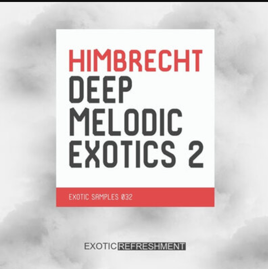 Exotic Refreshment Himbrecht Deep Melodic Exotics 2