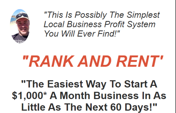 RANK AND RENT – Easiest way to Start a $1,000/m Business in as little as the Next 60 days!