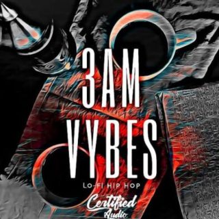 Certified Audio 3AM Vybes