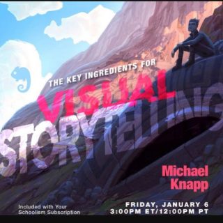 Schoolism – The Key Ingredients for Visual Storytelling with Michael Knapp