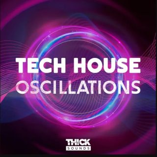 Thick Sounds Tech House Oscillations