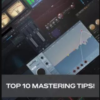 Groove3 Top 10 Mastering Tips