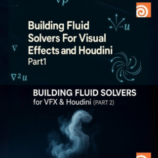 CGCircuit – Building Fluid Solvers for VFX and Houdini – Part 1&2