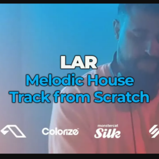 FaderPro LAR Melodic House Track From Scratch